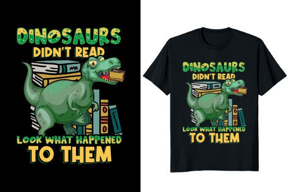 Dinosaurs Didn't Read Look What Happened