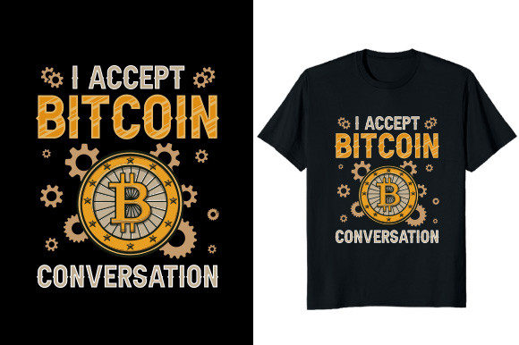 I Accept Bitcoin Conversation T-shirt