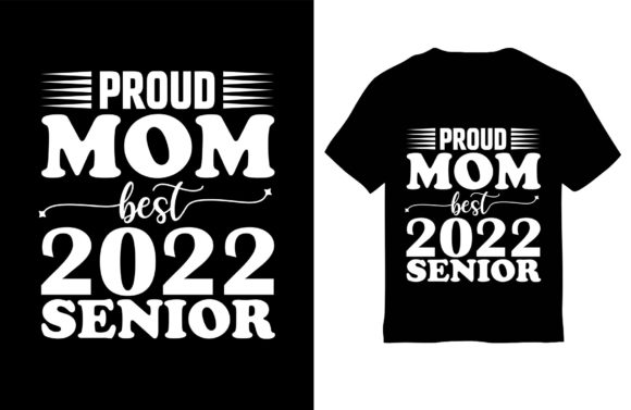 Mom T-Shirt Design, Proud Mom Best 2022