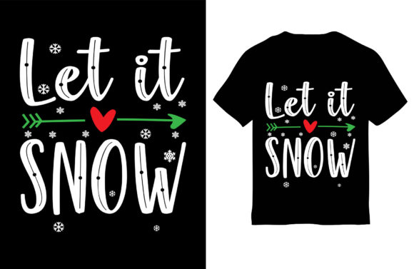 Winter T-shirt Design, Let It Snow